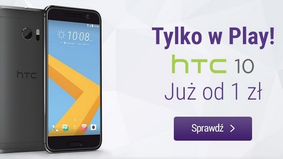 HTC 10 za 1 zł w Play