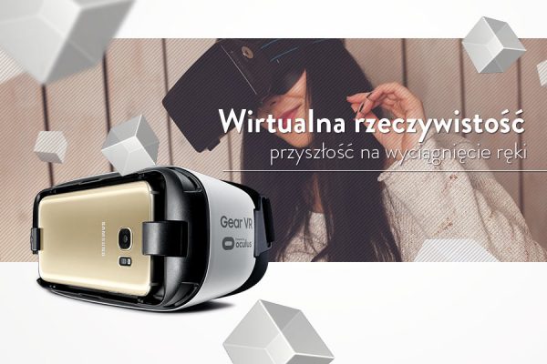 Wirtualna rzeczywistosc Samsung Gear VR