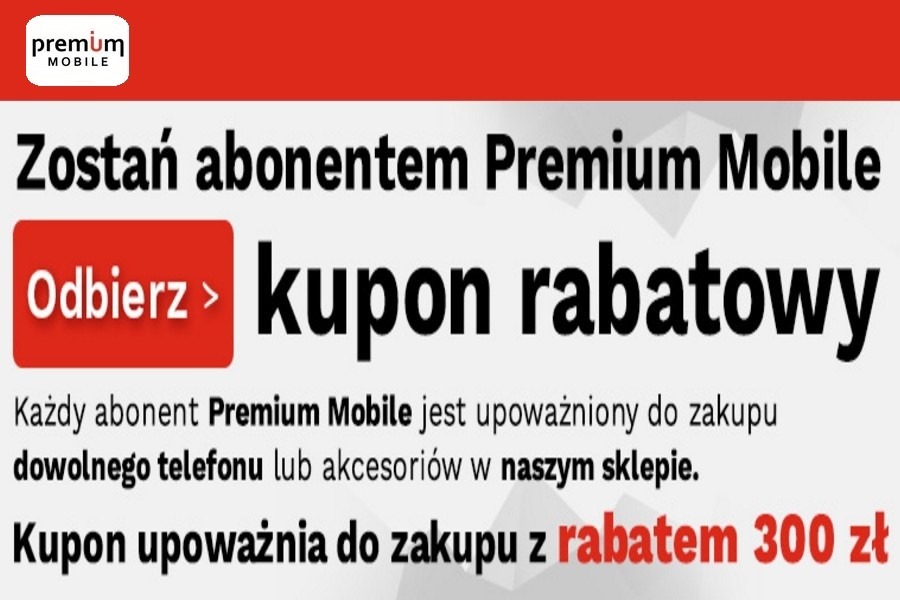 Kod rabatowy 300 zł Premium Mobile