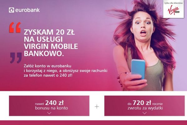 240 zł w Eurobank i Virgin Mobile