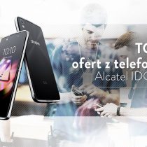 Alcatel Idol 4S – 5 najlepszych ofert komórkowych