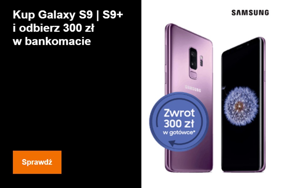 Galaxy S9 zwrot 300 zł