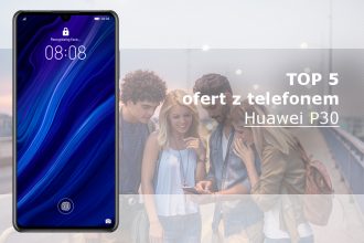 Huawei P30 na abonament