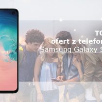 Samsung Galaxy S10e – 5 najlepszych ofert komórkowych