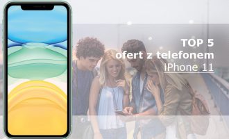 iPhone 11 – 5 najlepszych ofert komórkowych