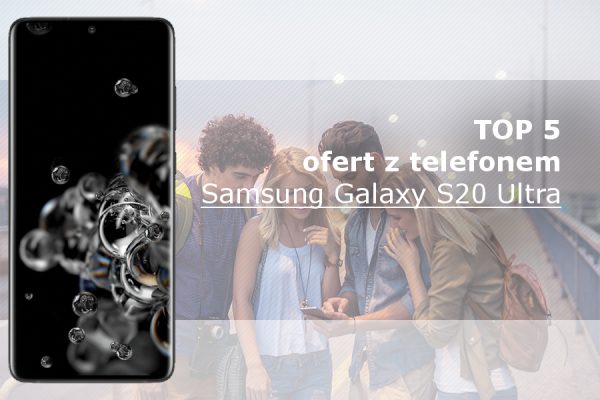 Samsung Galaxy S20 ultra abonament