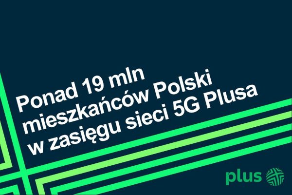 Plus 5G dla 50% Polaków