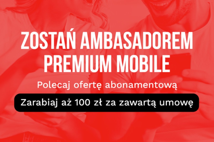Premium Mobile 100 zł za znajomego promocja
