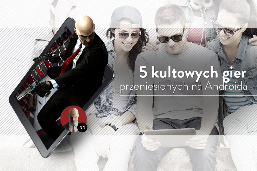 5 kultowych gier, które zostały przeniesione na Androida
