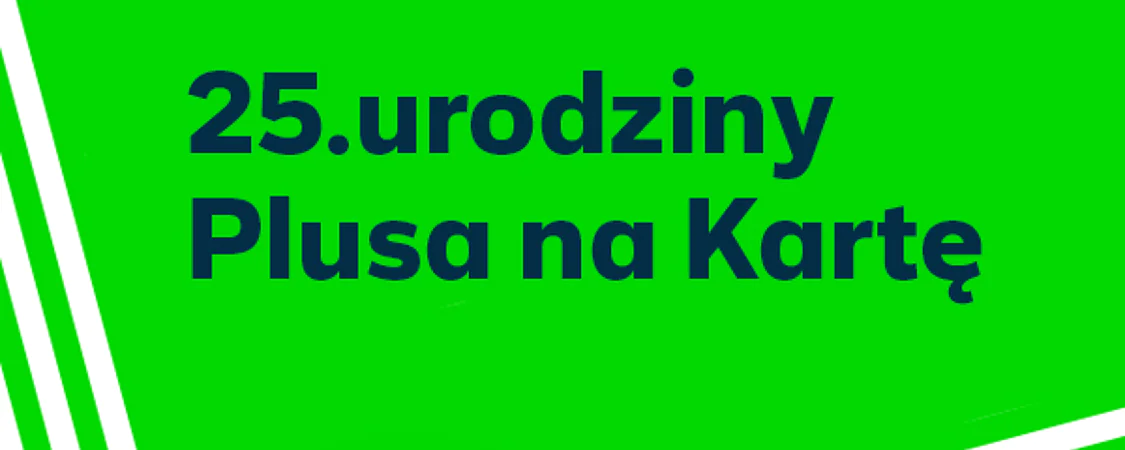 25 lat Plusa na kartę